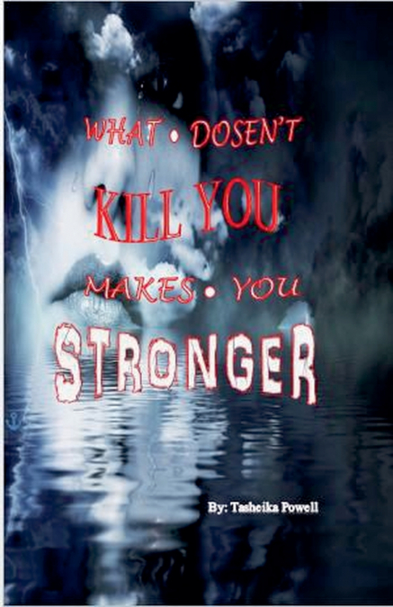 What Doesn’t Kill You Makes You Stronger