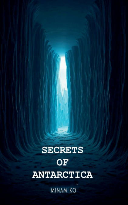 Secrets of Antarctica