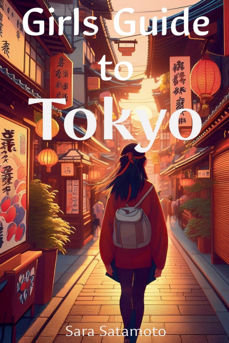 The Girls’ Guide to Tokyo