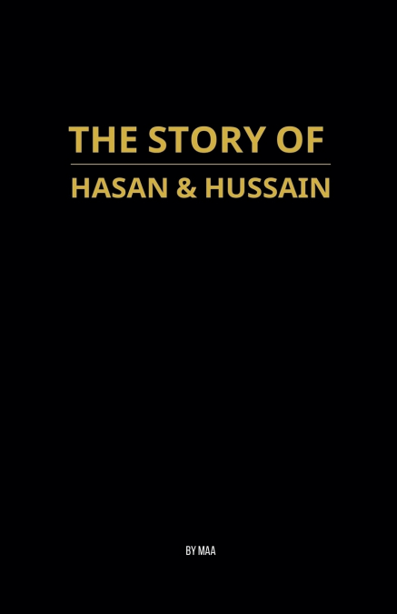 The Story of Hasan & Hussain