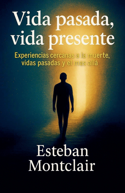 Vida pasada, vida presente