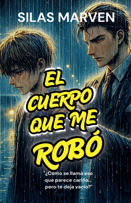 El cuerpo que me robó