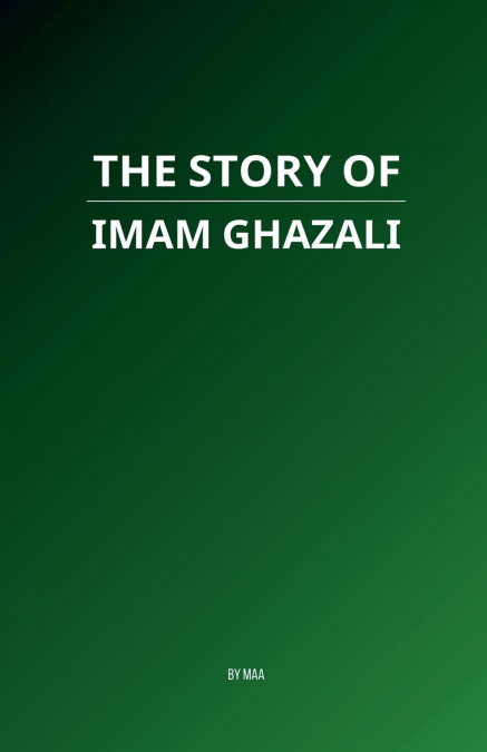 The Story of Imam Ghazali