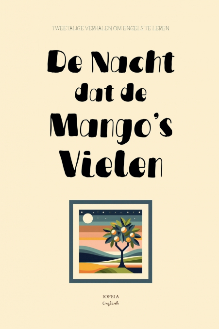 De Nacht Dat De Mango’s Vielen