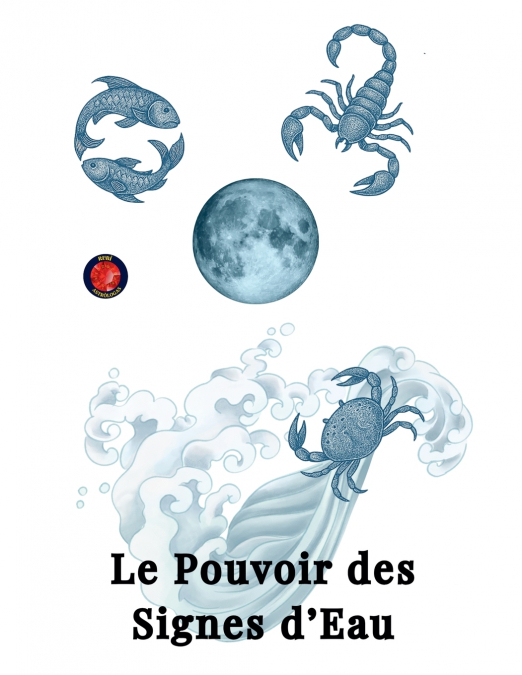 Le Pouvoir des Signes d’Eau