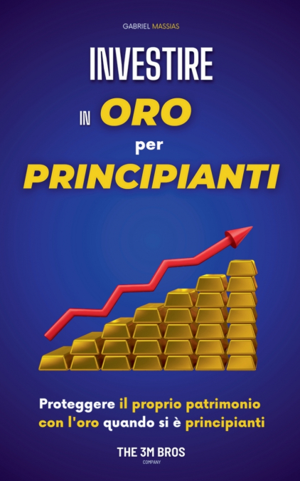 Investire in Oro per Principianti