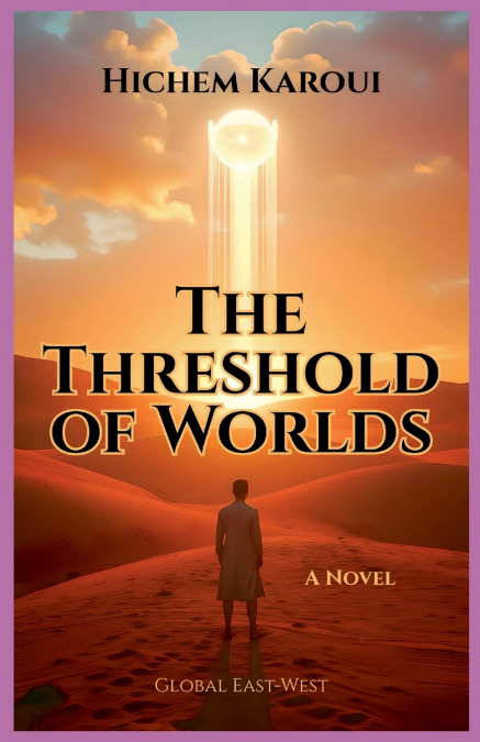 The Threshold of Worlds
