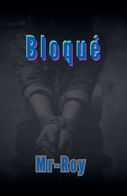 Bloqué