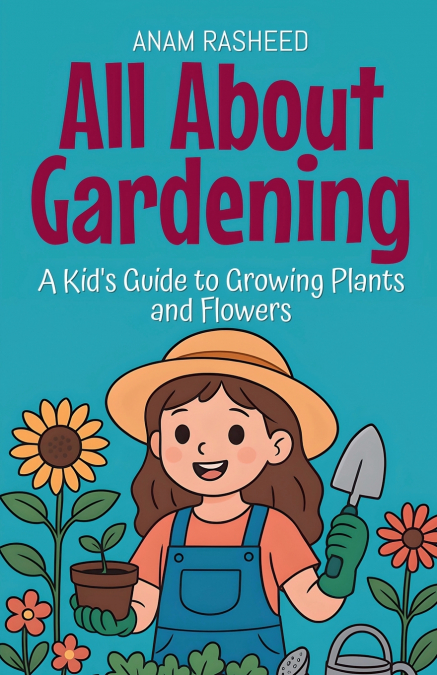 All About Gardening