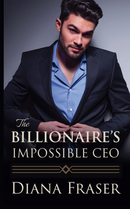 The Billionaire’s Impossible CEO