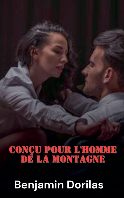Conçu pour l’homme de la montagne