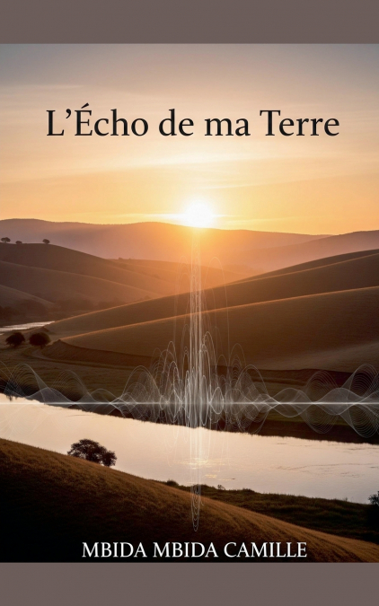L’écho de ma terre