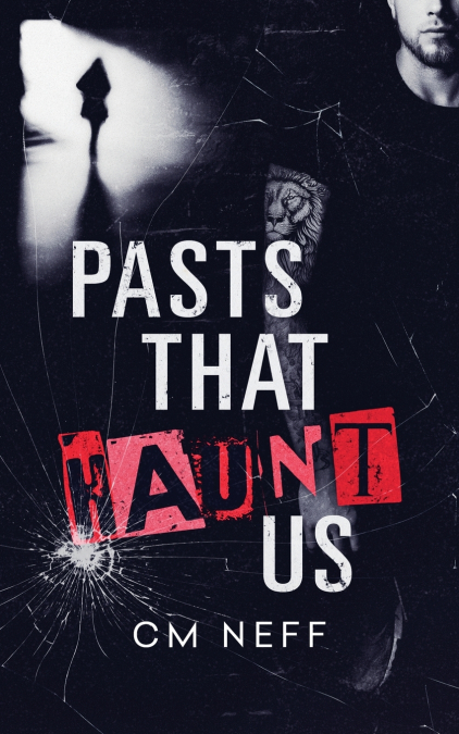Pasts That Haunt Us
