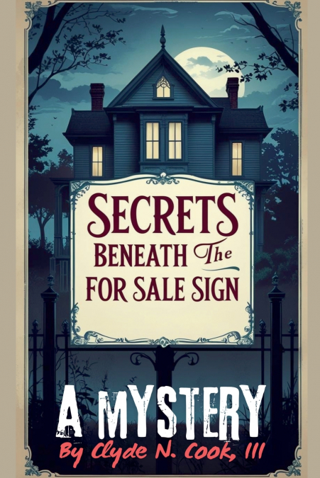 Secrets Beneath the For Sale Sign