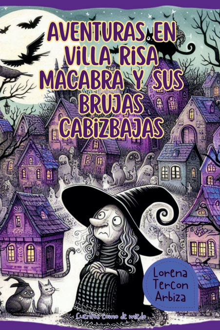Aventuras en Villa Risa Macabra y sus brujas cabizbajas