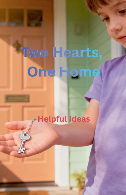 Two Hearts, One Home