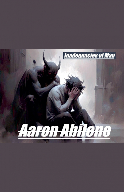 Inadequacies of Man