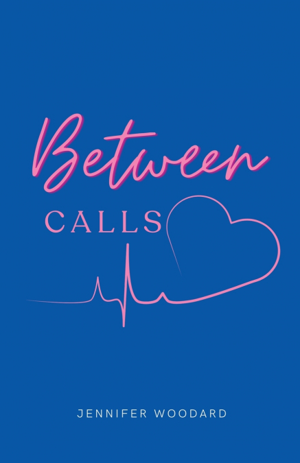 Between Calls