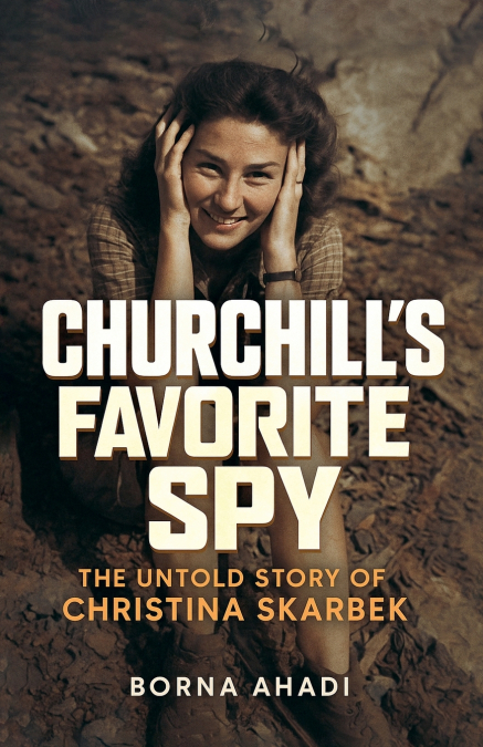 Churchill’s Favorite Spy