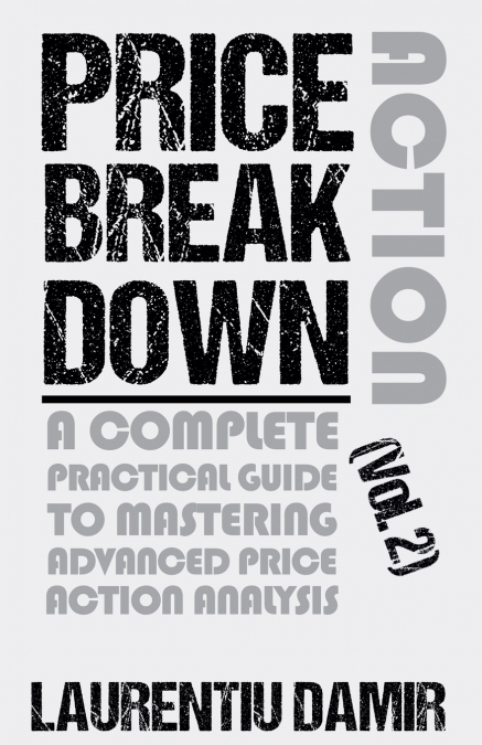 Price Action Breakdown (Vol. 2)