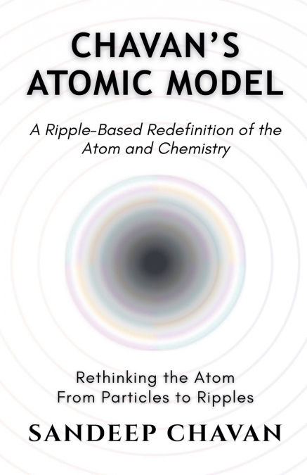 Chavan’s Atomic Model