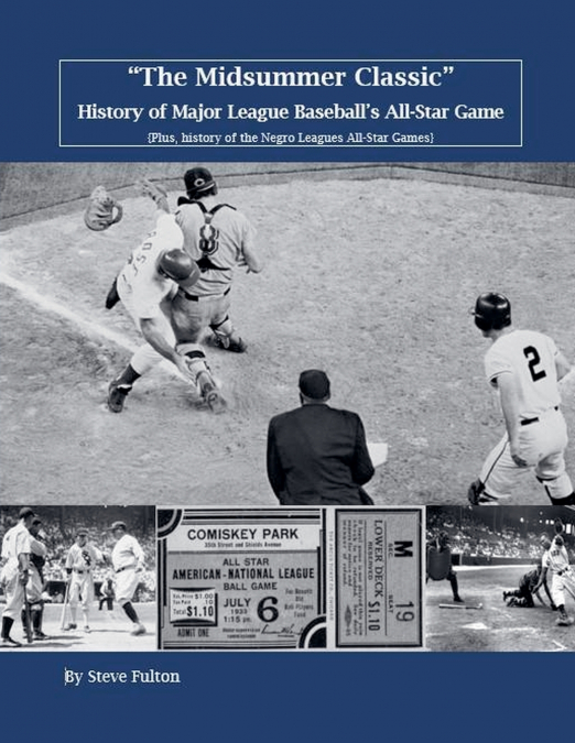'The Midsummer Classic' History of Major League Baseball’s All-Star Game