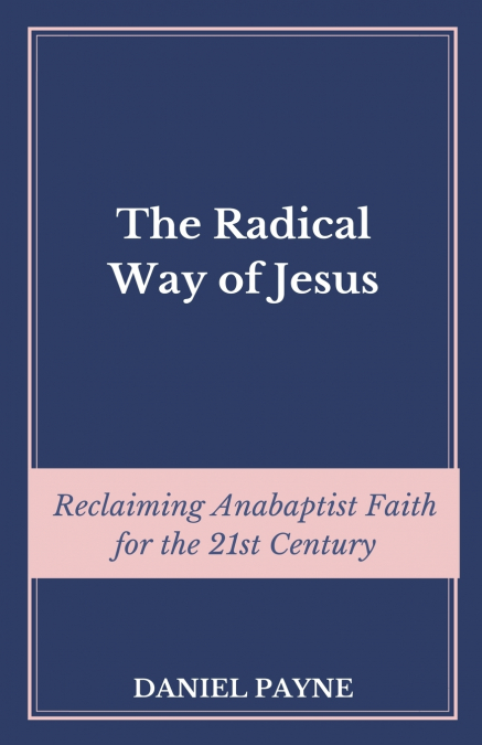 The Radical Way of Jesus