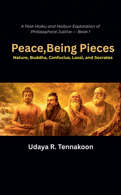Peace,Being Pieces Nature, Buddha, Confucius, Laozi, and Socrates