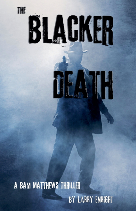 The Blacker Death