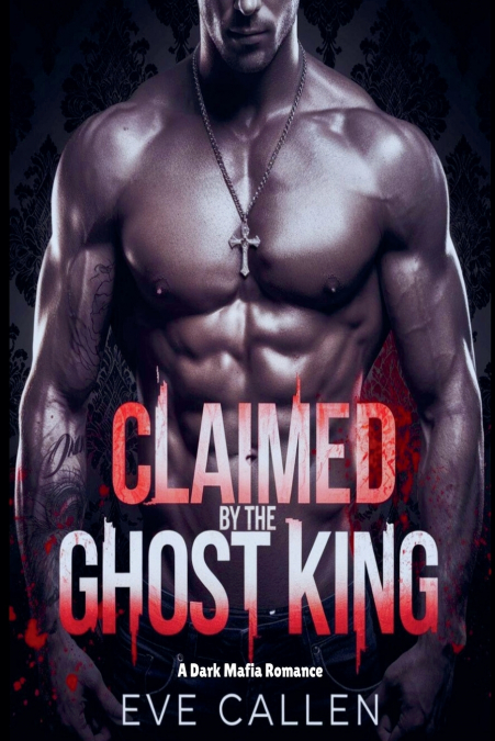 CLAIMED BY THE GHOST KING