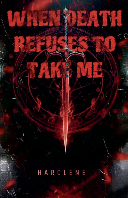 When Death Refuses to Take Me