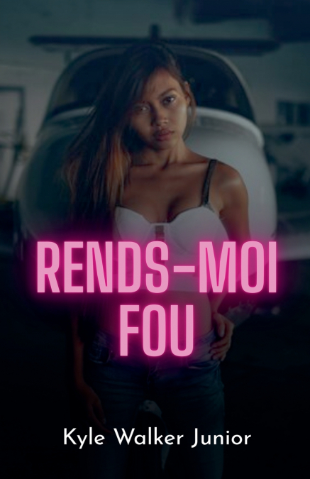 Rends-moi fou