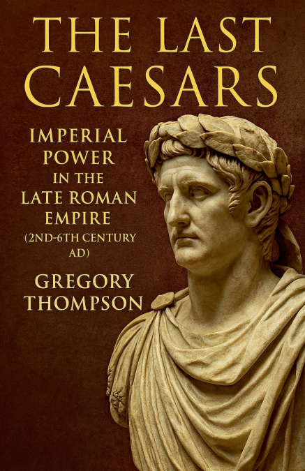 The Last Caesars