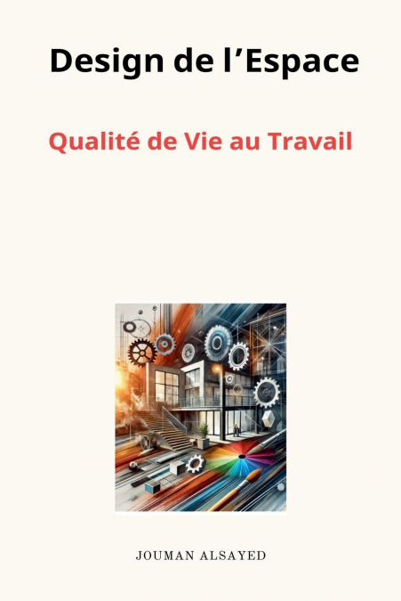 Design de l’Espace - ‎Qualité de Vie au Travail