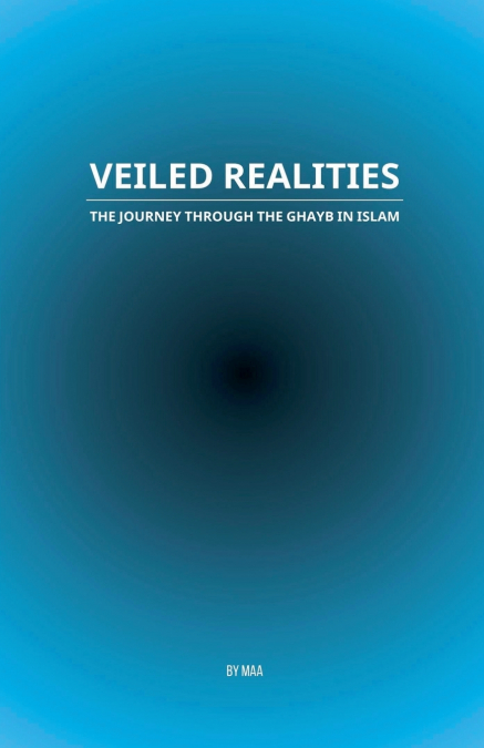 Veiled Realities