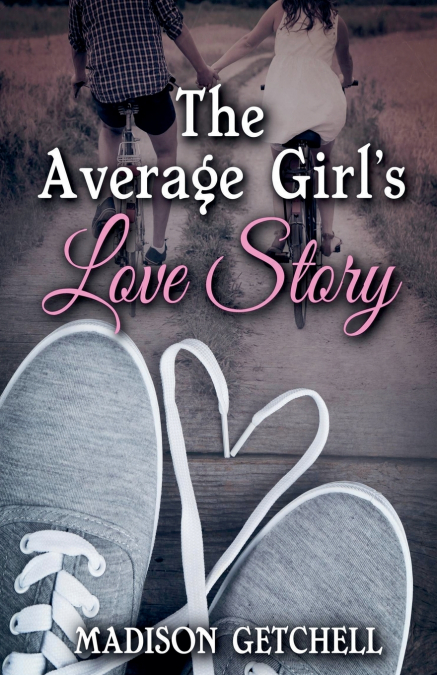 The Average Girl’s Love Story