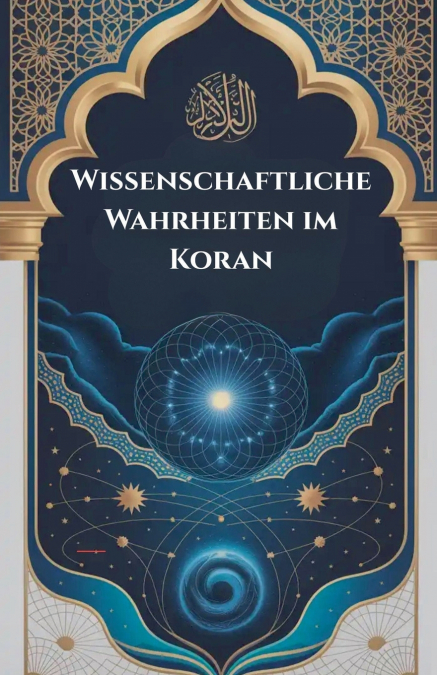Wissenschaftliche Wahrheiten im Koran
