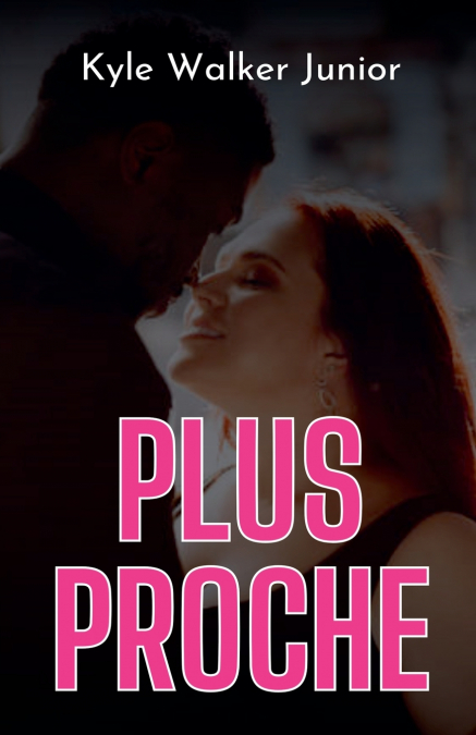 Plus proche