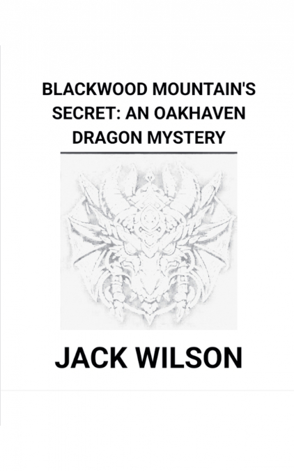 Blackwood Mountain’s Secret