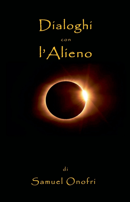Dialoghi con l’Alieno