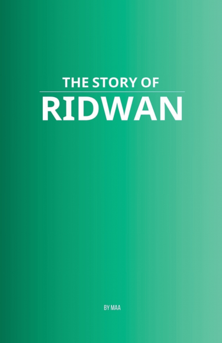 The Story of Ridwan