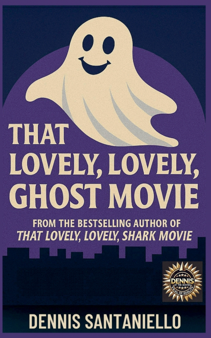 That Lovely, Lovely, Ghost Movie