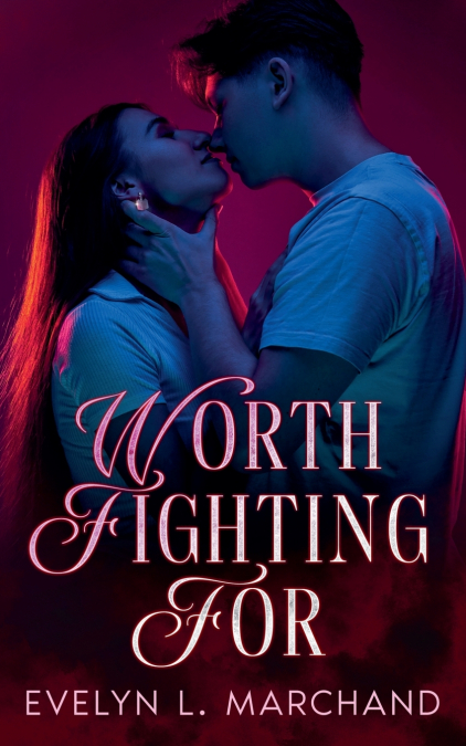 Worth Fighting For
