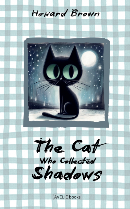 The Cat Who Collected Shadows