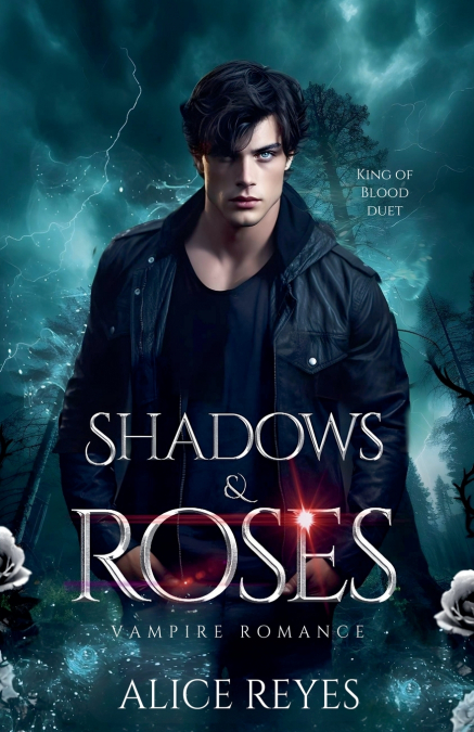 Shadows & Roses