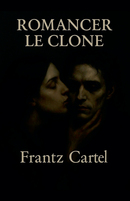 Romancer le clone