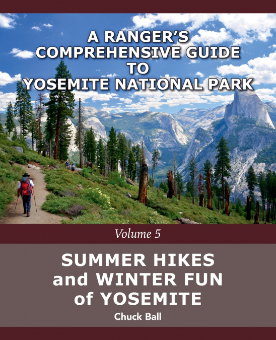 Summer Hikes and Winter Fun of Yosemite