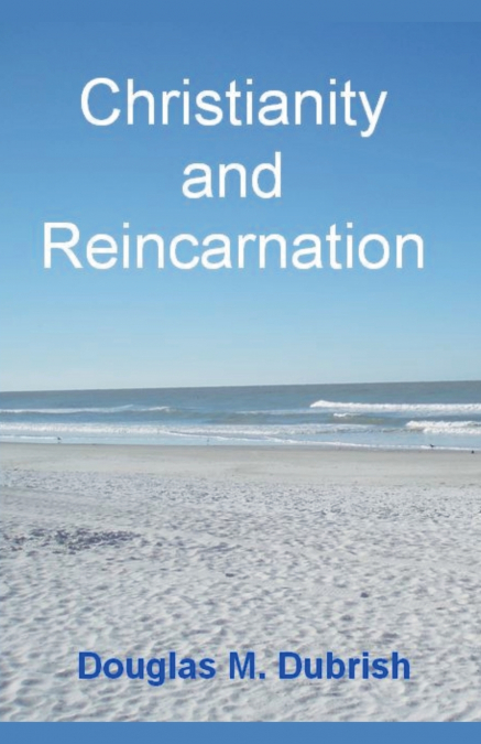 Christianity and Reincarnation