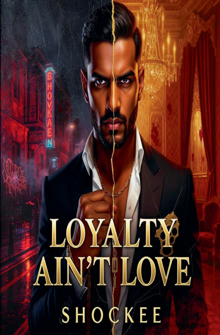 Love Ain’t Loyalty