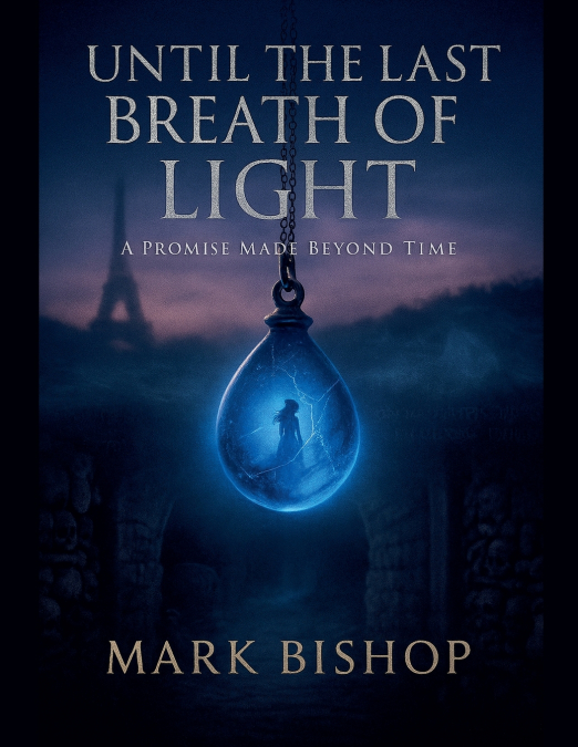 Until the Last Breath of Light